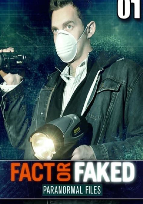 watch fact or faked paranormal